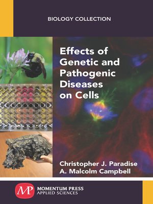 cover image of Effects of Genetic and Pathogenic Diseases on Cells